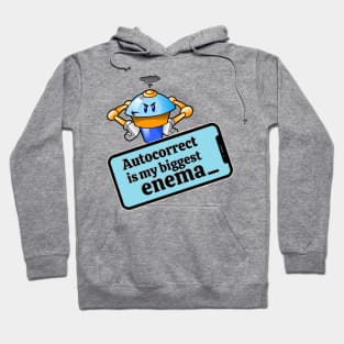 Autocorrect is my biggest enema _ Hoodie